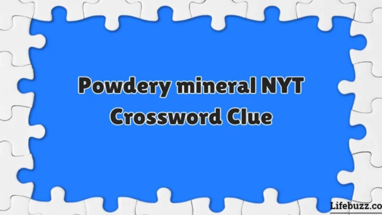 powdery mineral nyt​