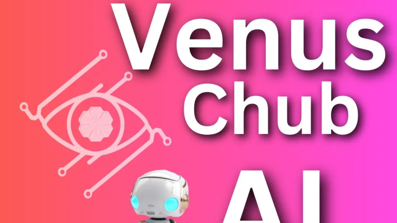 venus chub ai​